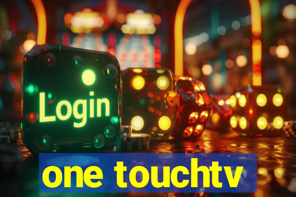 one touchtv